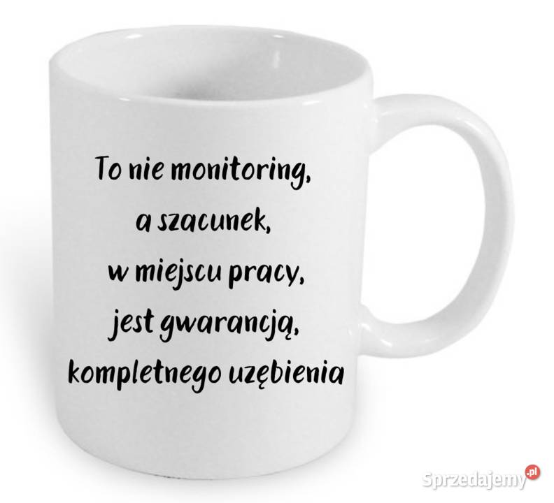 Kubek z tekstem To nie monitoring a szacunek w dolnośląskie Wrocław