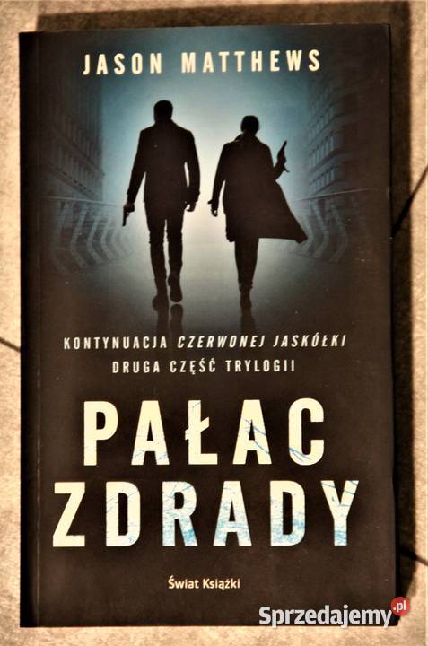 PAŁAC ZDRADY Jason Matthews Proza i poezja