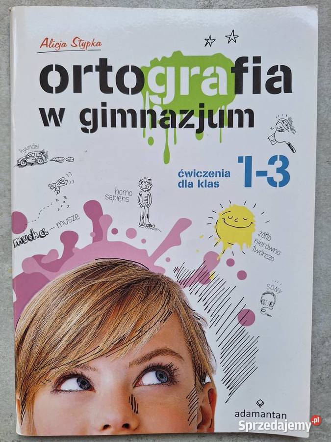 Ortografia w gimnazjum klasa13 ćwiczenia Alicja pomorskie Gdańsk