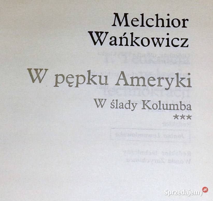 W pępku Ameryki W ślady Kolumba Tom 3 Melchior twarda z obwolutą sprzedam