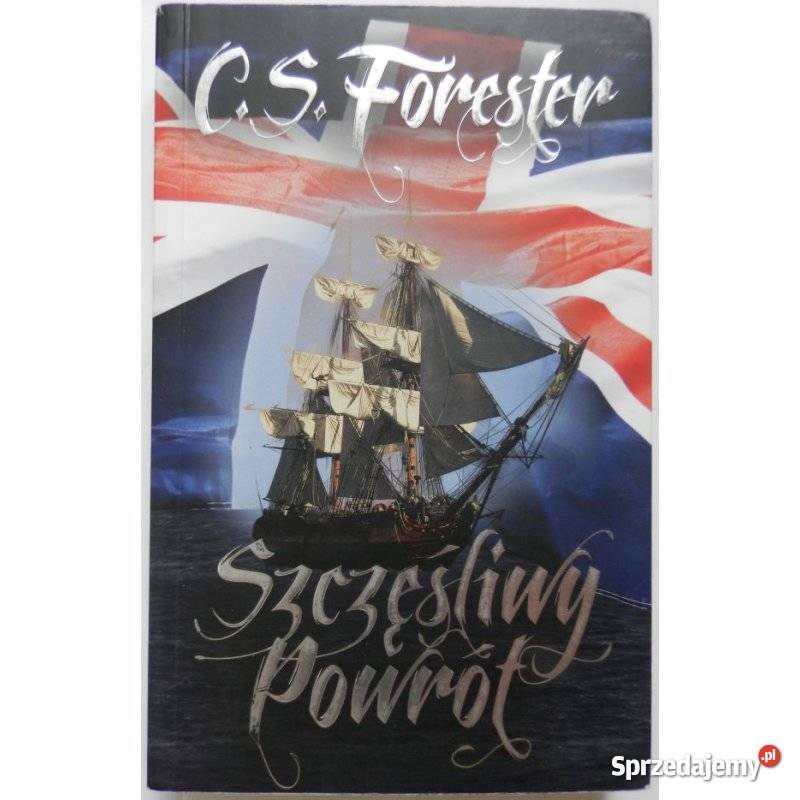 Szczęśliwy Powrót C S Forester3