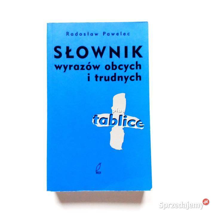 Radosław Pawelec Słownik wyrazów obcych i miękka Łódź