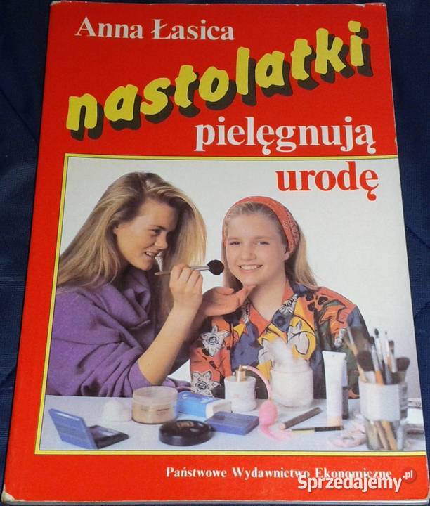 Nastolatki pielęgnują urodę Anna Łasica miękka lubelskie