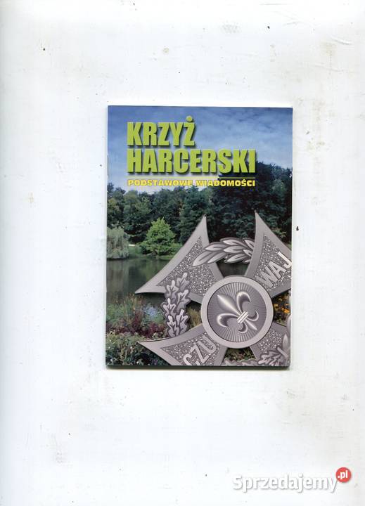 Krzyż Harcerski Podstawowe wiadomości Rok wydania 2007 zachodniopomorskie Szczecin