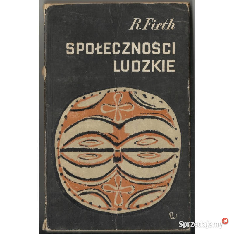 Społeczności ludzkie Firth Raymond Łódź