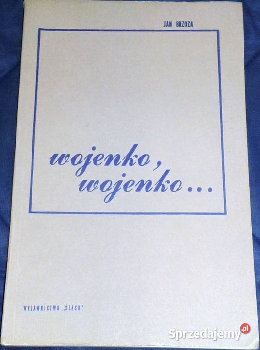 Wojenko wojenko Jan Brzoza Rok wydania 1973 Chełm