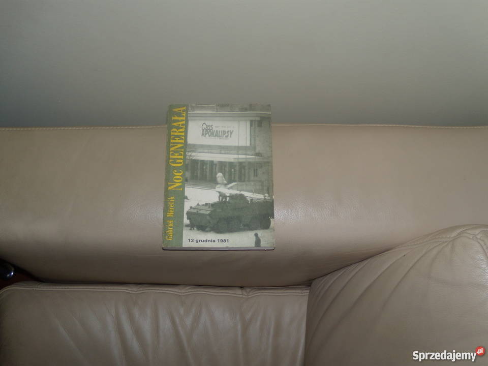 Noc generała Gabriel Meretik Rok wydania 1989 Warszawa