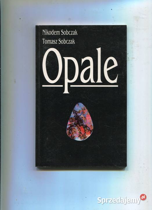 Opale Nikodem i Tomasz Sobczak miękka sprzedam
