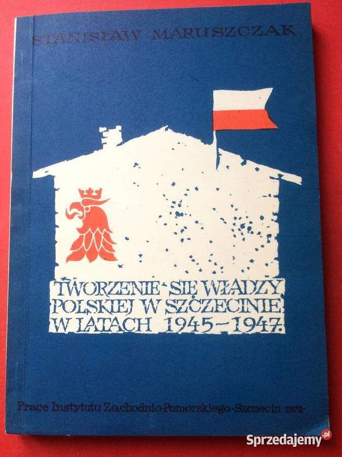 3203 Tworzenie Się Władzy Polskiej W Szczecinie zachodniopomorskie Szczecin