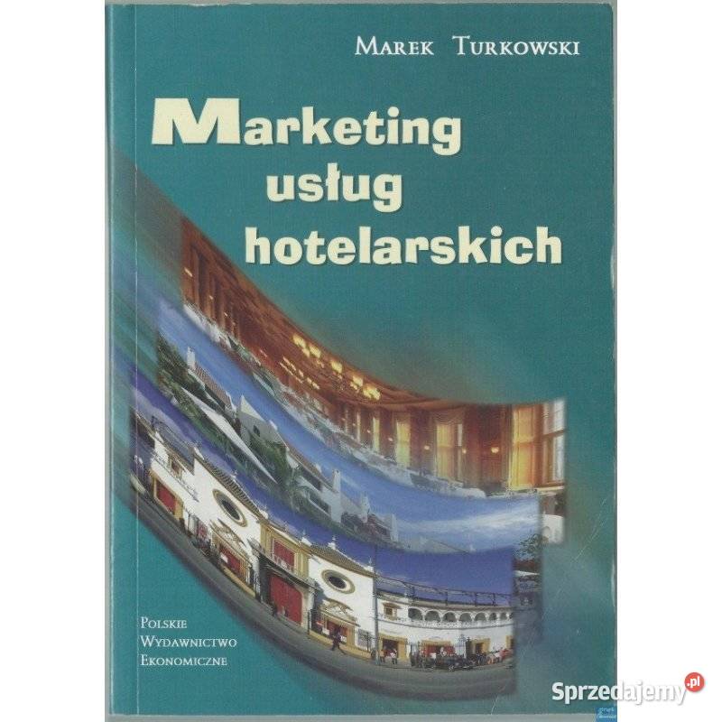 Marketing Usług Hotelarskich Turkowski Marek