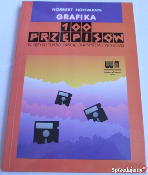 GRAFIKA 100 PRZEPISÓW NORBERT HOFFMANN Rok wydania 1995 Katowice