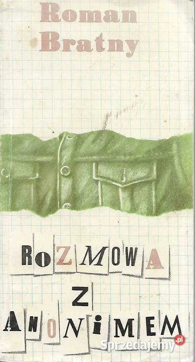 Rozmowa z Anonimem R Bratny Proza i poezja