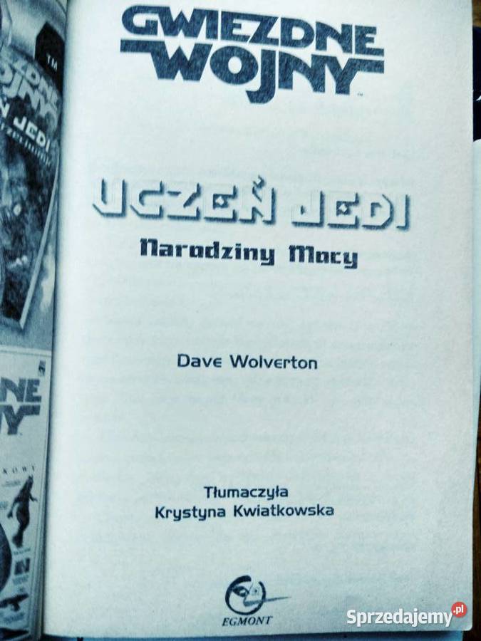 Gwiezdne wojny uczeń Jedi Narodziny Mocy książka Warszawa