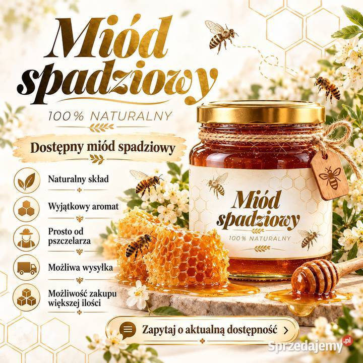 100% NATURALNY MIÓD SPADZIOWY