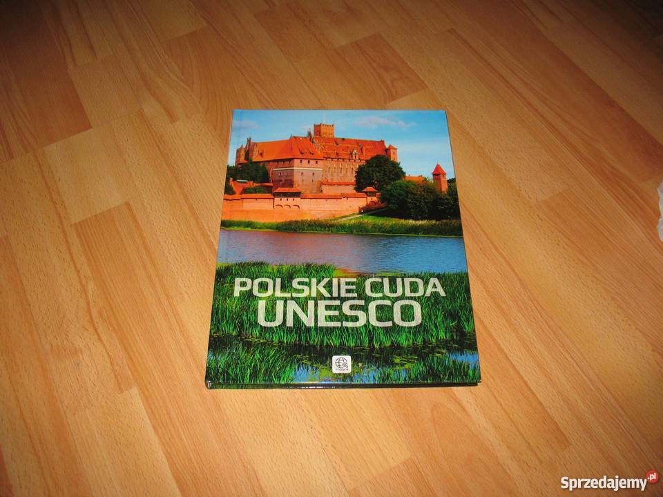 Polskie cuda Unesco (KSIĄŻKA)