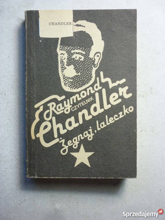 CHANDLER RAYMOND ŻEGNAJ LALECZKO kryminały pomorskie Sopot
