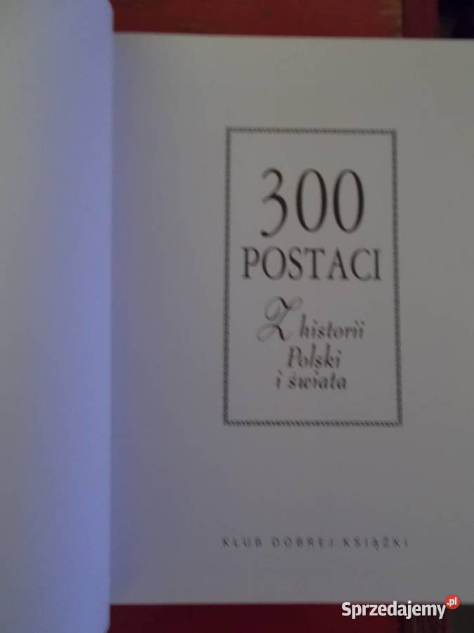 300 Postaci z Historii Polski i ŚwiataStan Szczecin