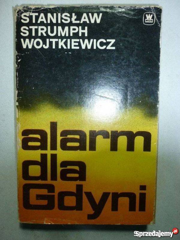 Alarm Gdyni Stanisław StrumphWojtkiewicz Proza i poezja Kartuzy