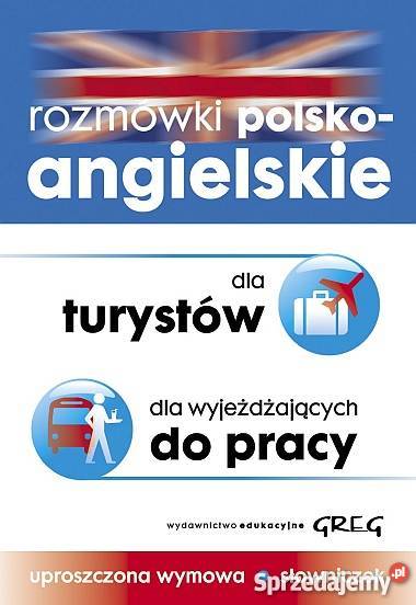 ROZMÓWKI POLSKO - ANGIELSKIE do pracy  F.A.