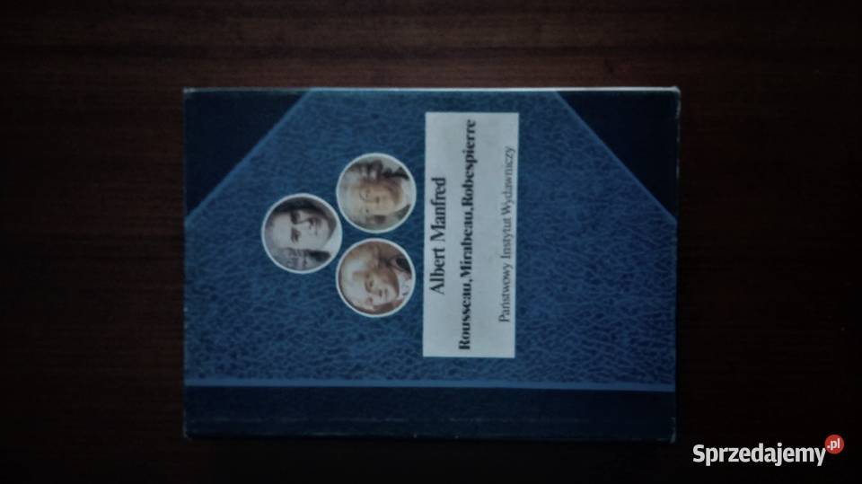 ROUSSEAU MIRABEAU ROBESPIERRE A Manfred 1988 Poznań