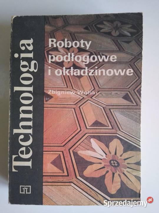 Technologia Roboty podłogowe i okładzinowe