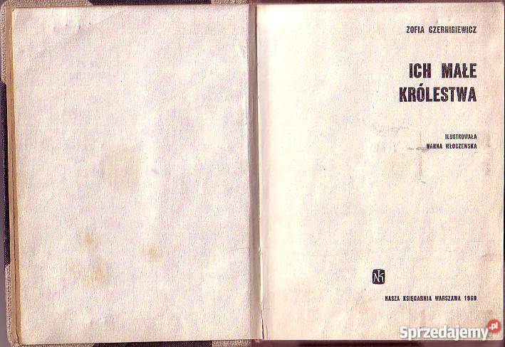9685 ICH MAŁE KRÓLESTWA ZOFIA CZERNIGIEWICZ Czyrna
