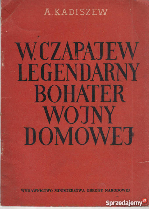 02904 WASYLI CZAPAJEW LEGENDARNY BOHATER WOJNY Czyrna