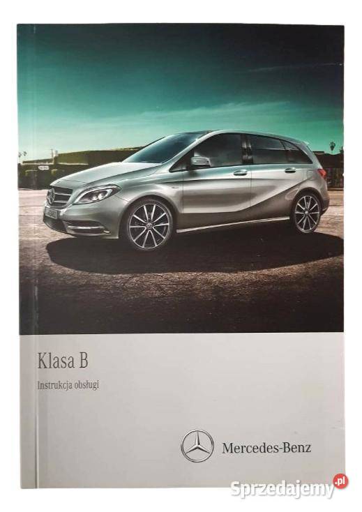 MERCEDES BKLASA W246 Instrukcja obslugi w jezyku Ruda Śląska