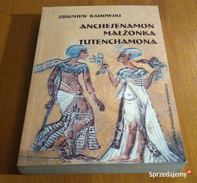 Anchesenamon małżonka Tutenchamona Zbigniew pomorskie Gdańsk