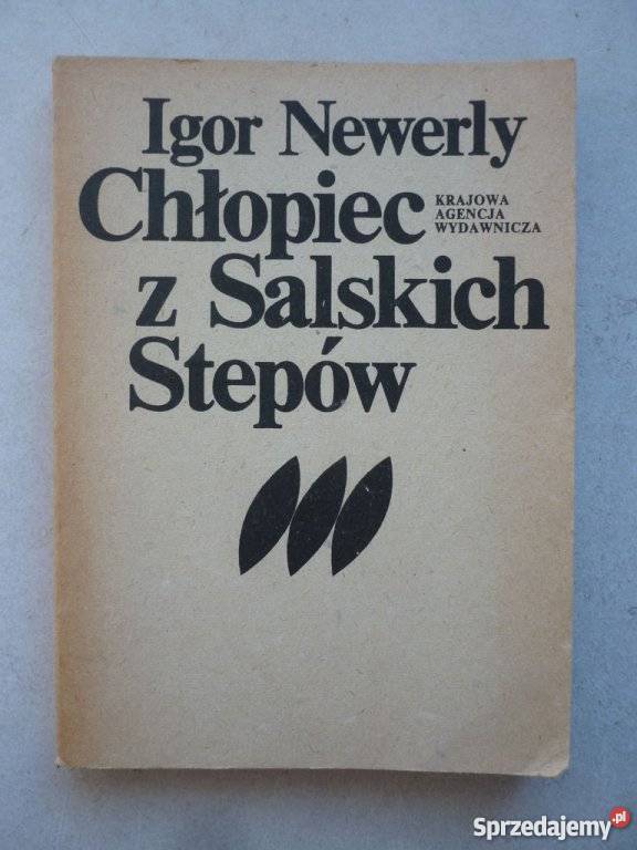 CHŁOPIEC Z SALSKICH STEPÓW IGOR NEWERLY kujawsko-pomorskie Inowrocław sprzedam