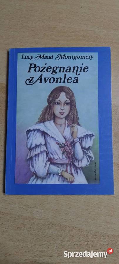 Pożegnanie z Avonlea ISBN 831009616X sprzedam