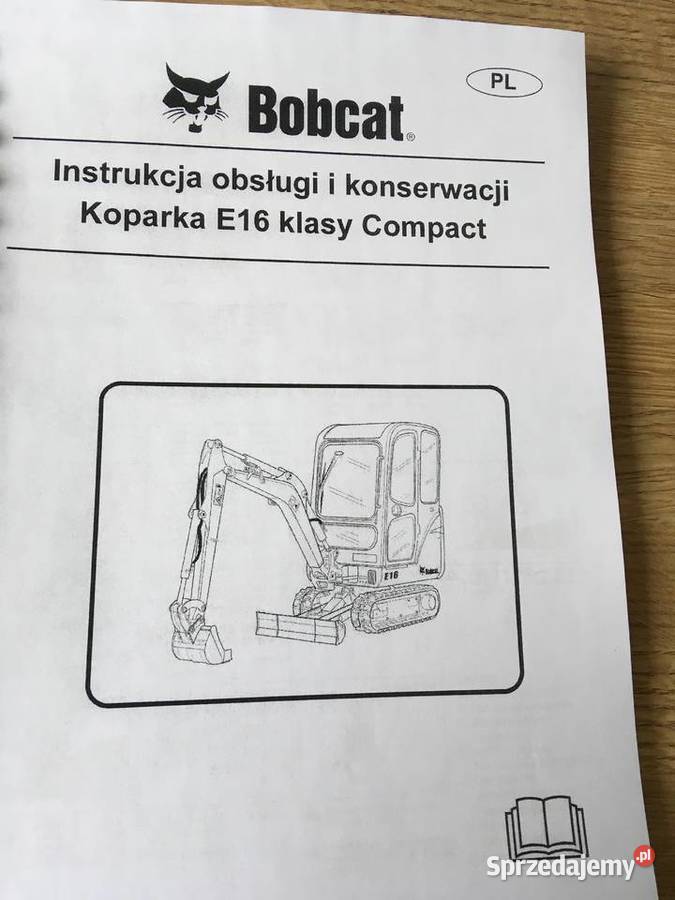 dtr instrukcja obsługi koparka bobcat e16 i inne Szczecin sprzedam