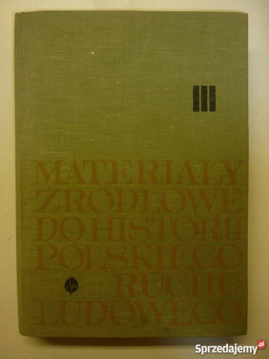 MATERIAŁY ŹRÓDŁOWE DO HISTORII POLSKIEGO RUCHU Opole