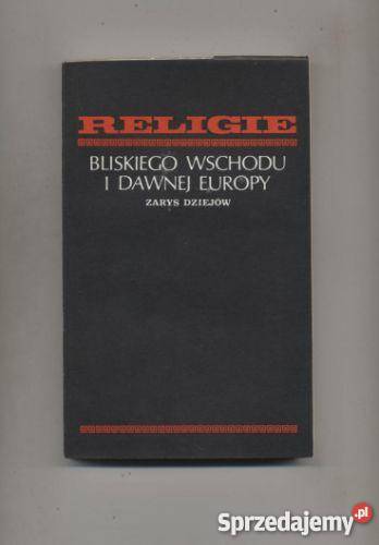 Religie Bliskiego Wschodu i dawnej Europy Zarys Kultura i Rozrywka zachodniopomorskie Szczecin