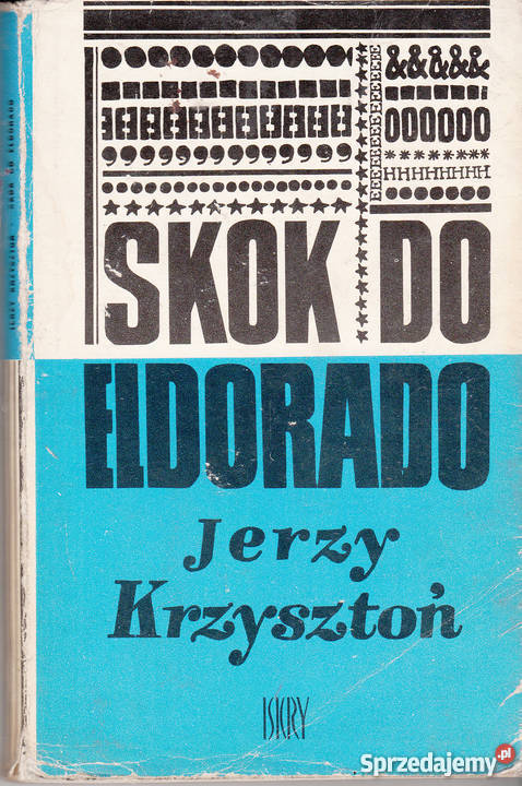 01237 SKOK DO ELDORADO JERZY KRZYSZTOŃ małopolskie Czyrna