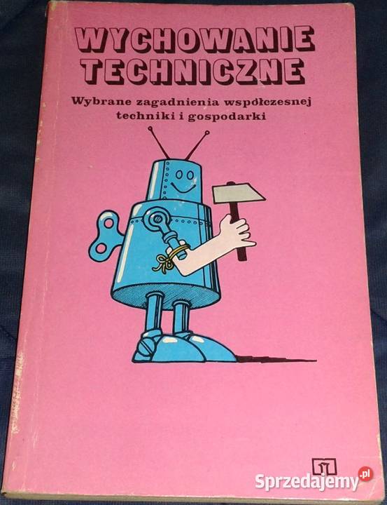 Wychowanie techniczne Mirosław Nowicki Sławomir Rok wydania 1981 Chełm