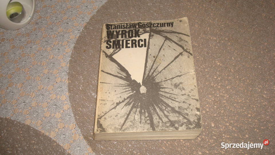 Wyrok śmierci Goszczurny jsa kujawsko-pomorskie Kruszwica