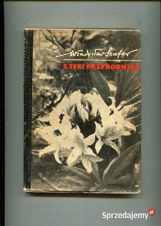 Z teki przyrodnika Władysław Szafer Szczecin
