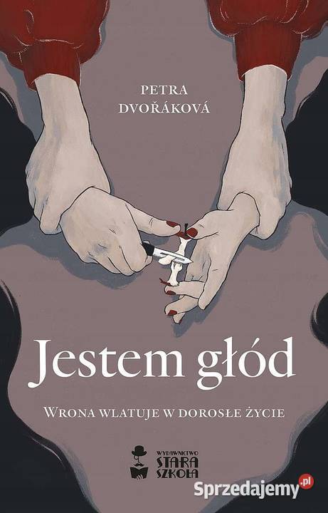 2x Petra Dvorakova Wrony Jestem głód Proza i poezja Osięciny sprzedam
