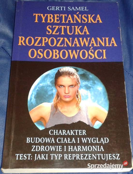 Tybetańska sztuka rozpoznawania osobowości Gerti Chełm