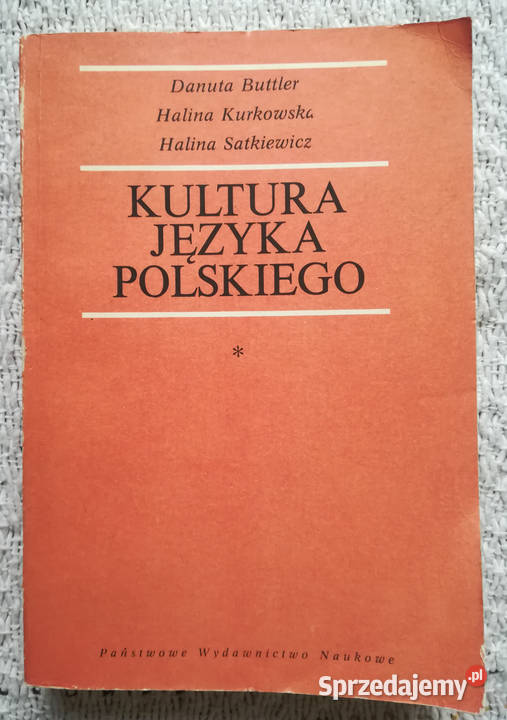 „Kultura języka polskiego” D. Buttler H. Kurkowska H. Satk