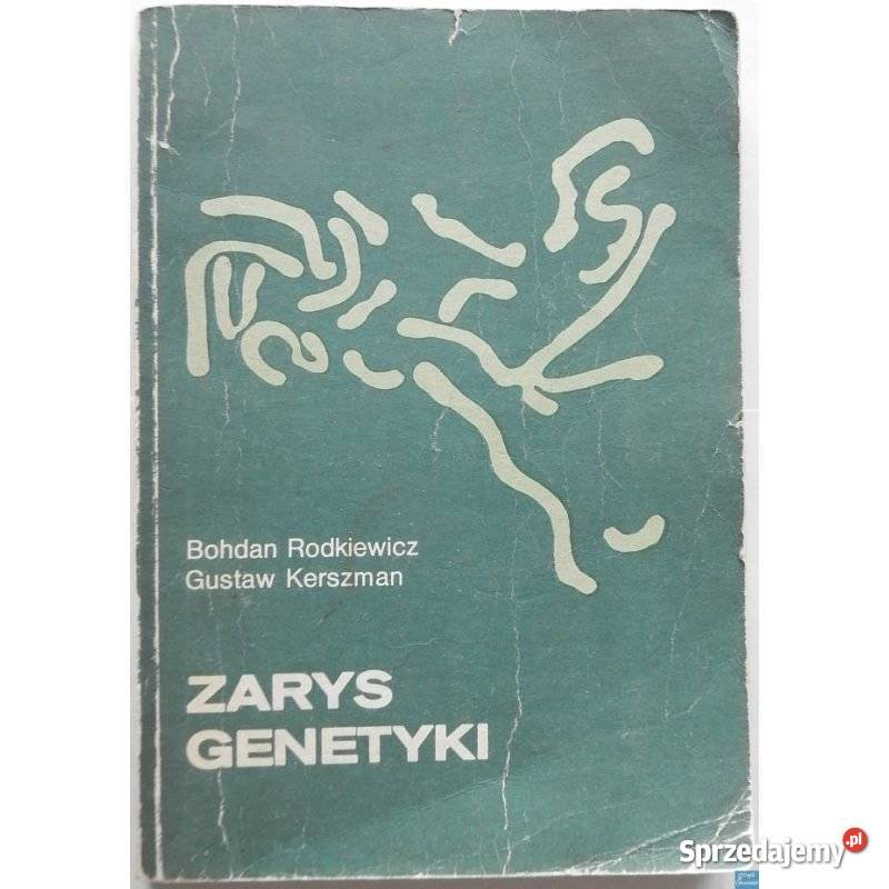Zarys Genetyki Rodkiewicz B Kerszman G Świdnica