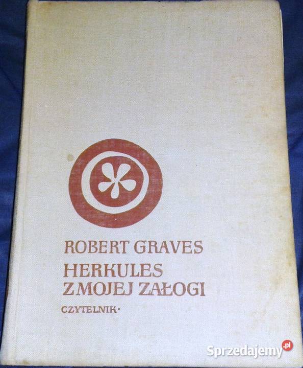 Herkules z mojej załogi Robert Graves lubelskie Chełm sprzedam
