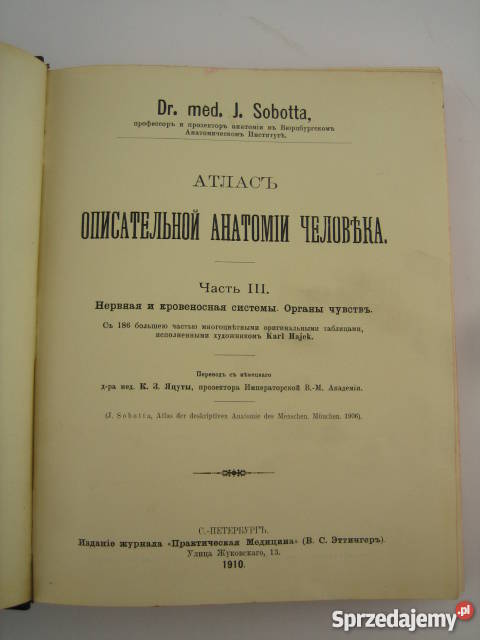 Atlas Anatomii Człowieka JSobotta Tom 3 1910 r Rok wydania 1910