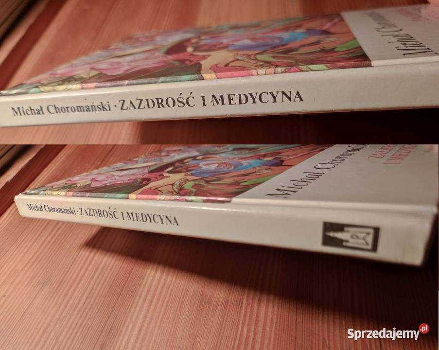 Zazdrość i medycyna Michał Choromański Kielce