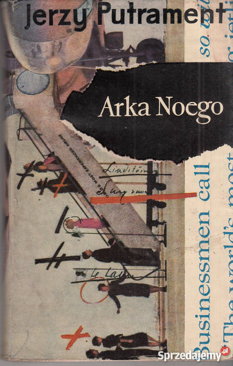 03060 ARKA NOEGO JERZY PUTRAMENT Proza i poezja Czyrna