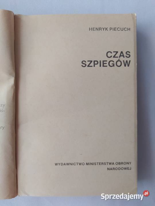 CZAS SZPIEGÓW Henryk Piecuch Rok wydania 1986 podlaskie