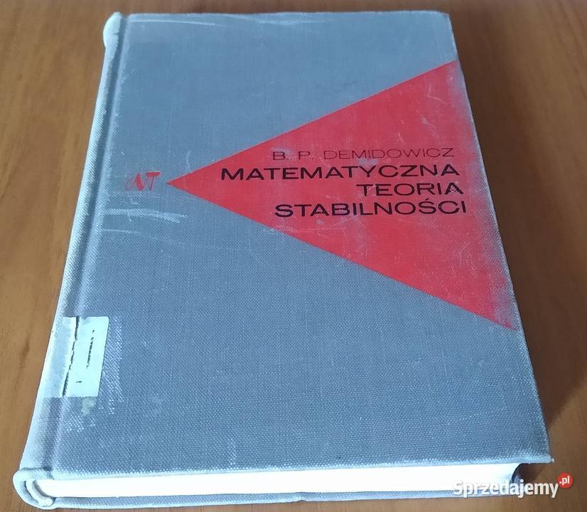 Matematyczna teoria stabilności B P Demidowicz Rok wydania 1972 Gdańsk sprzedam
