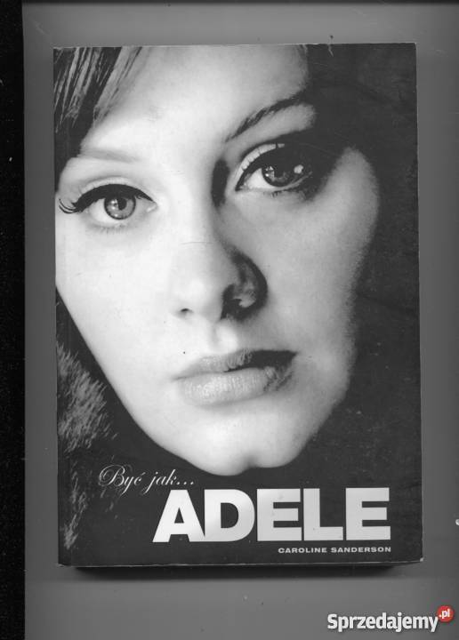 Być Adele Caroline Sanderson Szczecin
