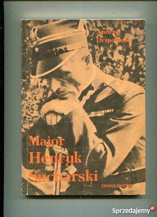 Major Henryk Sucharski Andrzej Drzycimski Książki i Podręczniki zachodniopomorskie Szczecin